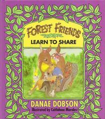 The Forest Friends Learn to Share (The Forest Friends, No 1)