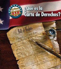 Que es la Carta de Derechos? / What's the Bill of Rights? (Mi Primera Guia Acerca Del Gobierno / First Guide to Government) (Spanish Edition)