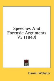 Speeches And Forensic Arguments V3 (1843)