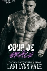 Coup De Grace (Code 11-KPD SWAT, Bk 7)