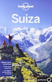 Lonely Planet Suiza (Travel Guide) (Spanish Edition)