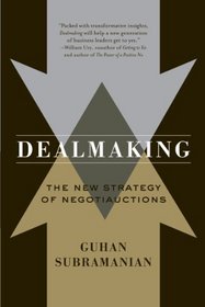 Dealmaking: The New Strategy of Negotiauctions