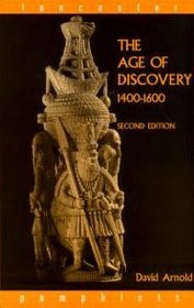 The Age of Discovery, 1400-1600 (Lancaster Pamphlets)