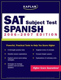 Kaplan SAT Subject Test: Spanish 2006-2007 (Kaplan Sat Subject Test. Spanish)