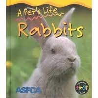 A Pet's Life Rabbits (Heinemann First Library)