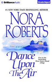 Dance Upon the Air (Three Sisters Island, Bk 1) (Audio CD) (Unabridged)