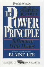 The Power Principle : Influence With Honor (Cassette)