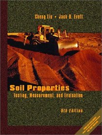 Soil Properties: Testing, Measurement, and Evaluation (5th Edition)