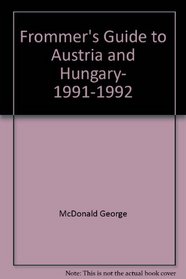 Frommer's Guide to Austria and Hungary, 1991-1992
