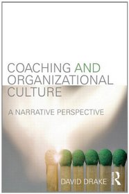 Coaching and Organizational Culture: A Narrative Perspective