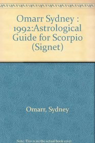 Scorpio 1992: Sydney Omarr's Day-By-Day Guide (Omarr Astrology)