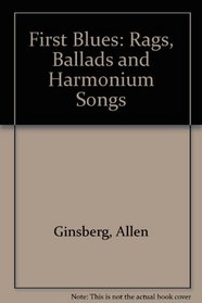 First Blues: Rags, Ballads & Harmonium Songs, 1971-74