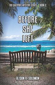 Before She Left: The Gulfport Mystery Series