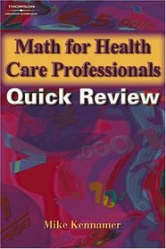 Math for Health Care Professionals (Quick Review)
