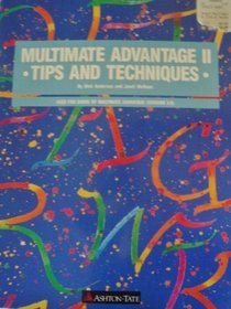 MultiMate Advantage II: Tips & Techniques