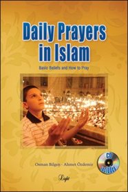 Daily Prayers in Islam: Basic Beliefs and How to Pray