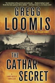 The Cathar Secret: [A Lang Reilly Thriller]