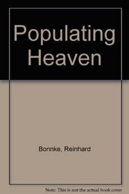 Populating Heaven