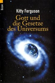 Gott und die Gesetze des Universums.