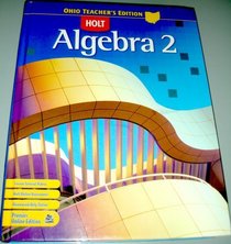 Holt Algebra 2 Teacher's Edition (Ohio)