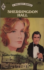 Sherringdon Hall (Harlequin Romance, No 2015)