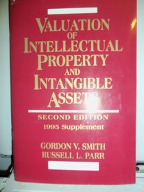Valuation of Intellectual Property and Intangible Assets 1995 Supplement (A Wiley medical publication) (v. 3)