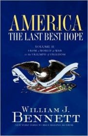 America: The Last Best Hope, Vol. 2: From the Rise of Modern America to the Triumph of Freedom, 1877-1989, Enhanced Edition