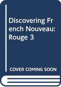Discovering French Nouveau: Rouge 3
