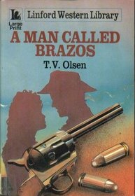 A Man Called Brazos (Linford Western Library (Large Print))