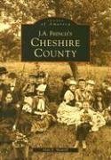 J.A. French's Cheshire County, NH (Images of America)