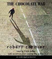 The Chocolate War (Chocolate War, Bk 1) (Audio CD) (Unabridged)