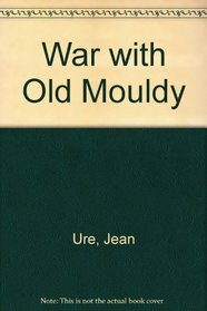 War with Old Mouldy