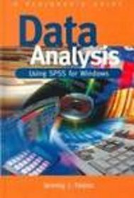 Data Analysis Using SPSS for Windows - Version 6 : A Beginner's Guide