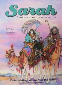 Sarah: A Woman Whose Dream Came True (Outstanding Women of the Bible Series)