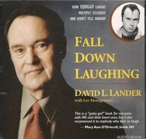 Fall Down, Laughing: How Squiggy Caught Multiple Sclerosis and Didn't Tell Nobody (Audio CD)