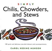 Simply Chilis, Chowders, and Stews (Wisdom of the Midwives)