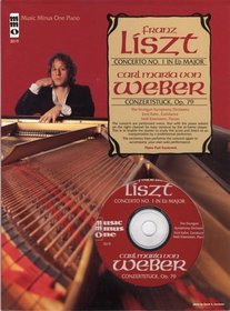 Music Minus One Piano: Liszt Concerto No. 1 in E-flat Major, S124; Weber Konzertstck, op. 79 (Sheet Music and CD Accompaniment)