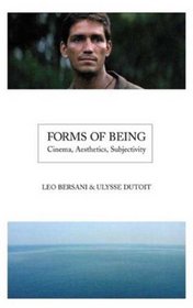 Forms of Being : Cinema, Aesthetics, Subjectivity