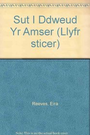 Sut I Ddweud Yr Amser (Welsh Edition)