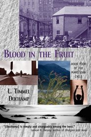Blood in the Fruit (Book 4 of the Marq'ssan Cycle)