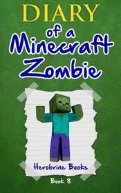 Diary of a Minecraft Zombie Book 8: Back To Scare School