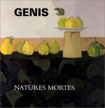 Genis  Natures Mortes (Monographies)