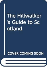 The Hillwalker's Guide to Scotland