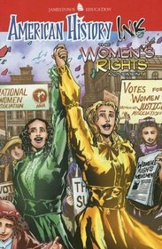 American History Ink: The Women's Rights Movement (Jamestown's American History Ink)