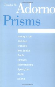 Prisms (Studies in Contemporary German Social Thought)