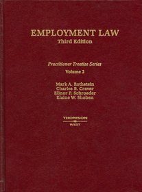 Employment Law, Vol. 2, Third Edition (Practitioner Treatise Series) (Practitioner's Treatise Series)