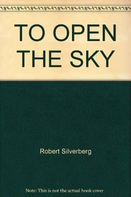 To Open the Sky