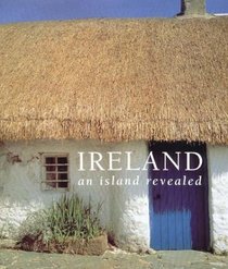 Ireland: An Island Revealed