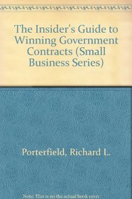 The Insider's Guide to Winning Government Contracts (Wiley Small Business Editions)