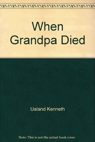 When Grandpa Died